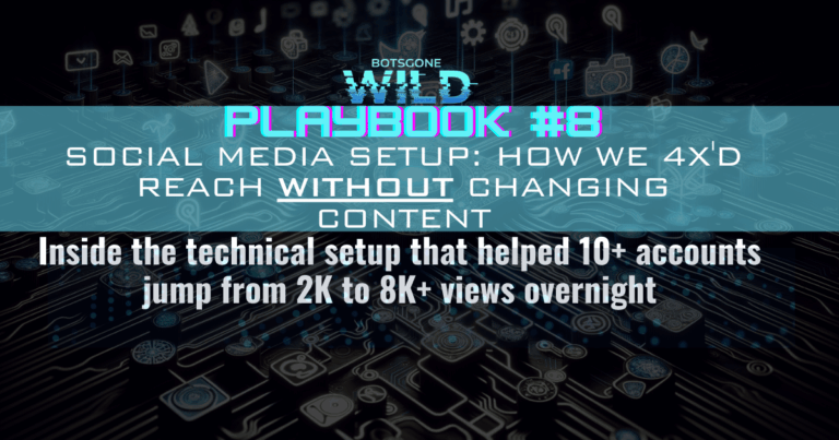 The Social Media Posting Playbook: How We 4X’d Reach With Technical Setup Alone