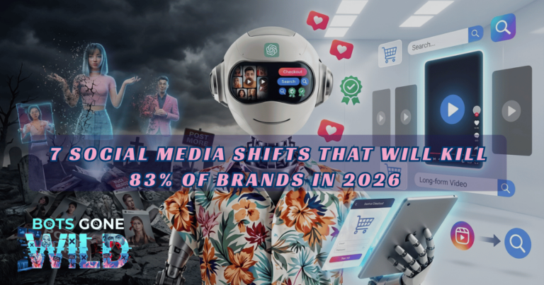 7 Social Media Shifts That Will Kill 83% of Brands in 2026 (Unless You Steal These Moves First)