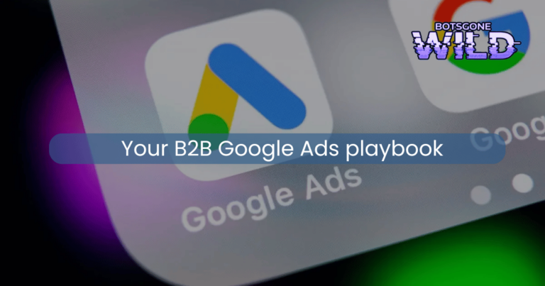 One Google Ads shift that captures 2X more B2B leads