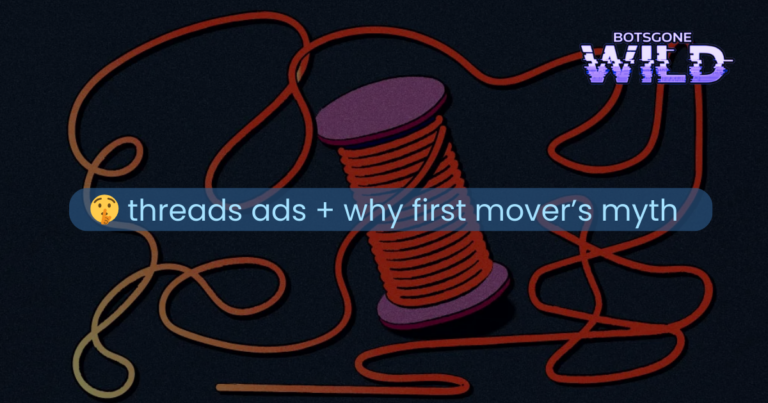 Decoding Threads Ads & Why Being First is Overrated